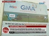 Kapuso village integrated school sa Tacloban, layong matulungan sa edukasyon ng mga kabataan