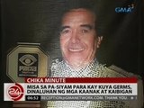 24 Oras: Misa sa pa-siyam para kay Kuya Germs, dinaluhan ng mga kaanak at kaibigan