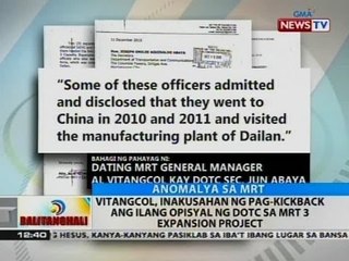 BT: Vitangcol, inakusahan ng pag-kickback ang ilang opisyal ng DOTC sa MRT 3 expansion project