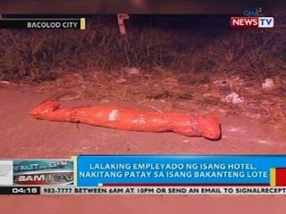 bpLalaking empleyado ng isang hotel, nakitang patay sa isang bakanteng lote sa Bacolod City