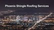 Phoenix Shingle Roofing Services - Express Roofing LLC