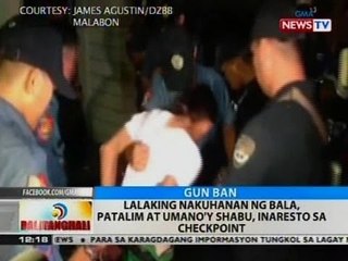 BT: Lalaking nakuhanan ng bala, patalim at umano'y shabu, inaresto sa checkpoint