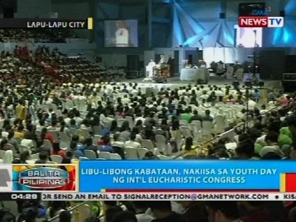 BP: Libu-libong kabataan, nakiisa sa Youth Day ng Int'l Eucharistic Congress