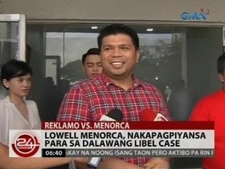 24 Oras: Lowell Menorca, nakapagpiyansa para sa dalawang libel case