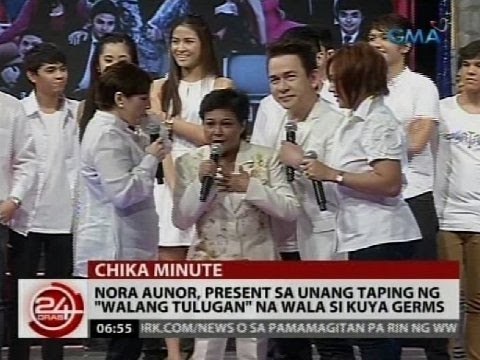 Nora Aunor, present unang taping ng Walang Tulugan na wala si Kuya Germs