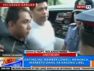 NTG: Ex-INC member Lowell Menorca, inaresto dahil sa kasong libel