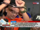 PHL Navy at Army, ipinagtanggol ang umano'y pagmanman ni Marcelino sa isnag drug lab nang maaresto