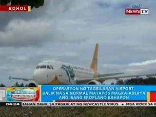 Operasyon ng Tagbilaran Airport, balik na sa normal matapos magka-aberya ang isang eroplano