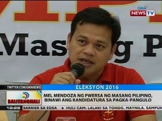 Mel Mendoza ng pwersa ng Masang Pilipino, binawi ang kandidatura sa pagka-pangulo