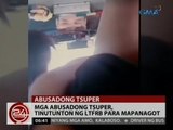 24 Oras: Mga abusadong tsuper, tinutunton ng LTFRB para mapanagot
