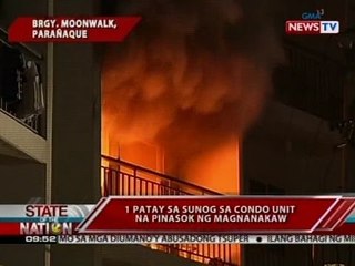 SONA: 1 patay sa sunog sa condo unit na pinasok ng magnanakaw