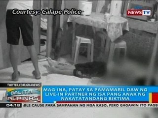 Mag-ina, patay sa pamamaril daw ng live-in partner ng isa pang anak ng nakatatandang biktima