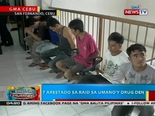BP: 7 arestado sa raid sa umano'y drug den