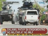 UB: 2, patay sa engkwentro ng militar at ng MILF sa Maguindanao