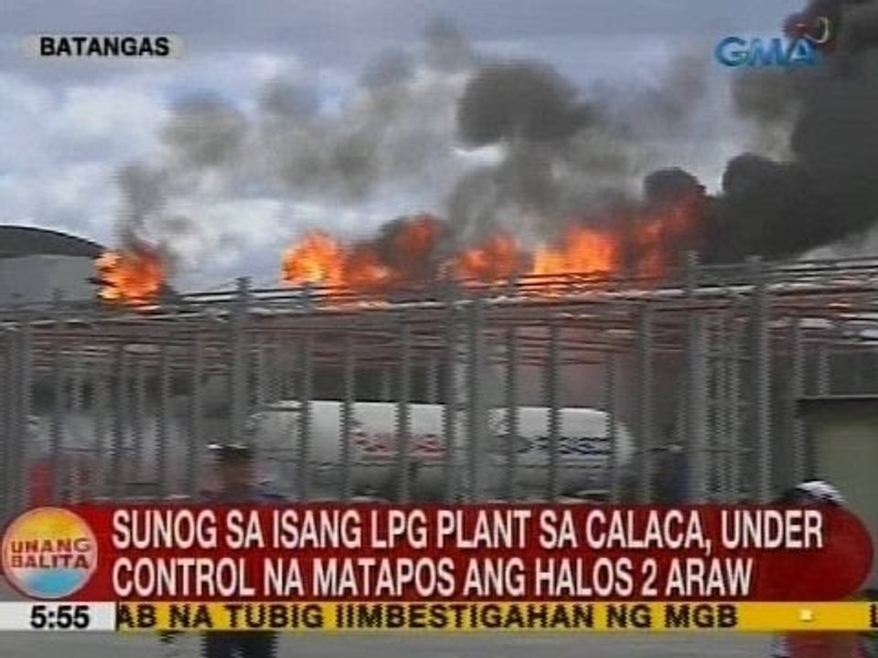 UB: Sunog sa isang LPG plant sa Calaca, Batangas, under control na matapos ang halos 2 araw