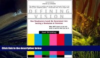 PDF [DOWNLOAD] Defining Vision: How Broadcasters Lured the Government into Inciting a Revolution