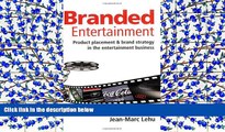 PDF [FREE] DOWNLOAD Branded Entertainment: Product Placement   Brand Strategy in the Entertainment