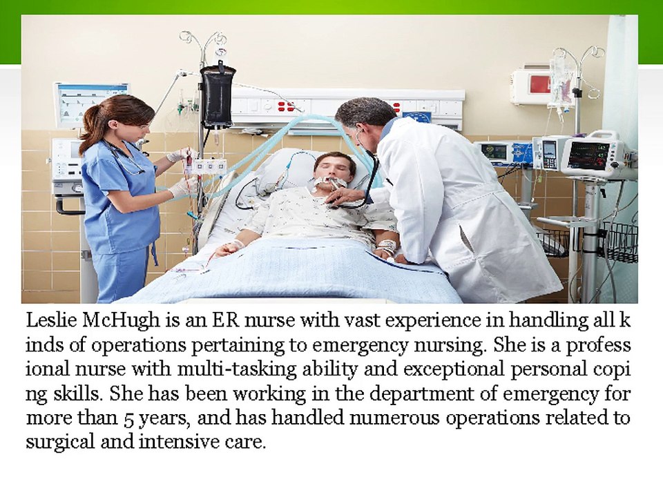 Leslie McHugh Has Been Working as an ER Nurse for More than 5 Years