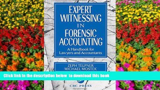 READ book  Expert Witnessing in Forensic Accounting: A Handbook for Lawyers and Accountants READ