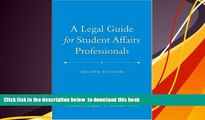 READ book  A Legal Guide for Student Affairs Professionals: (Updated and Adapted from The Law of