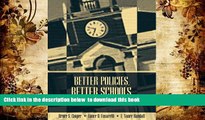 READ book  Better Policies, Better Schools: Theories and Applications  BOOK ONLINE