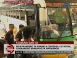 24 Oras: Mga pasahero sa Araneta Center Bus Station, 'di gaanong bumuhos sa maghapon