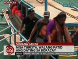 24 Oras: Mga turista, walang patid ang dating sa Boracay