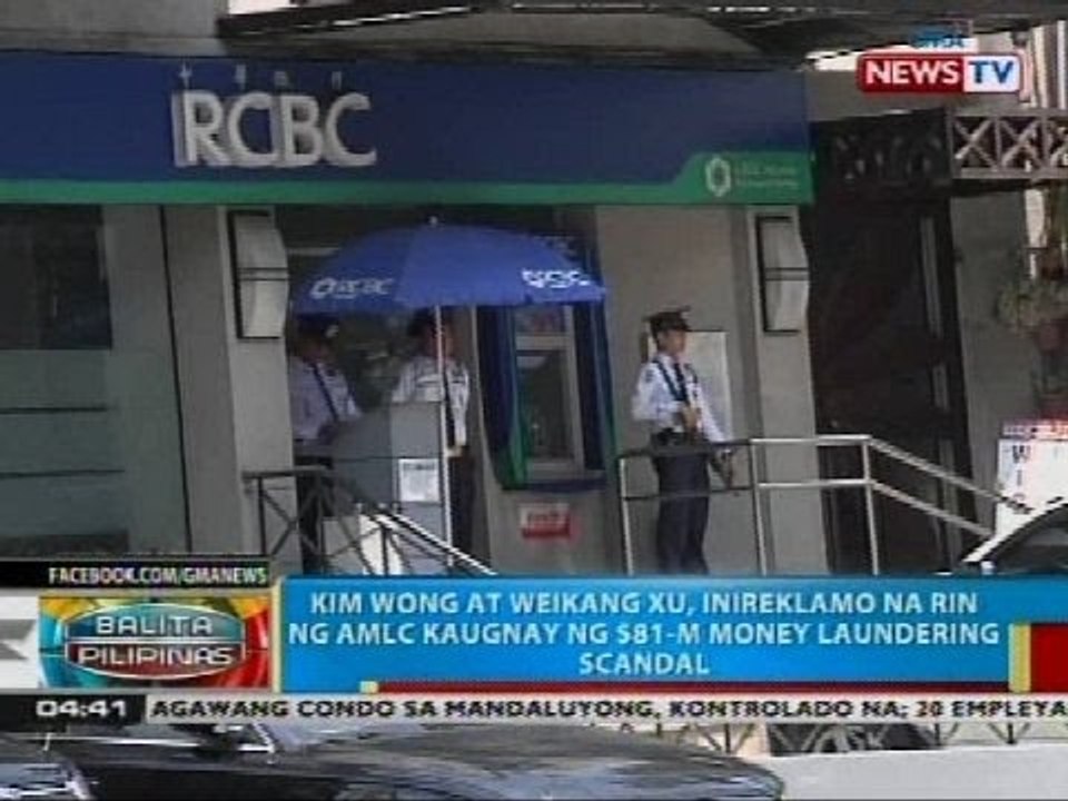 Kim Wong at Weiking Xu, inireklamo na rin ng AMLC kaugnay sa $81-M money laundering scandal