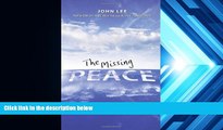 Buy John Lee The Missing Peace: Solving the Anger Problem for Alcoholics, Addicts and Those Who