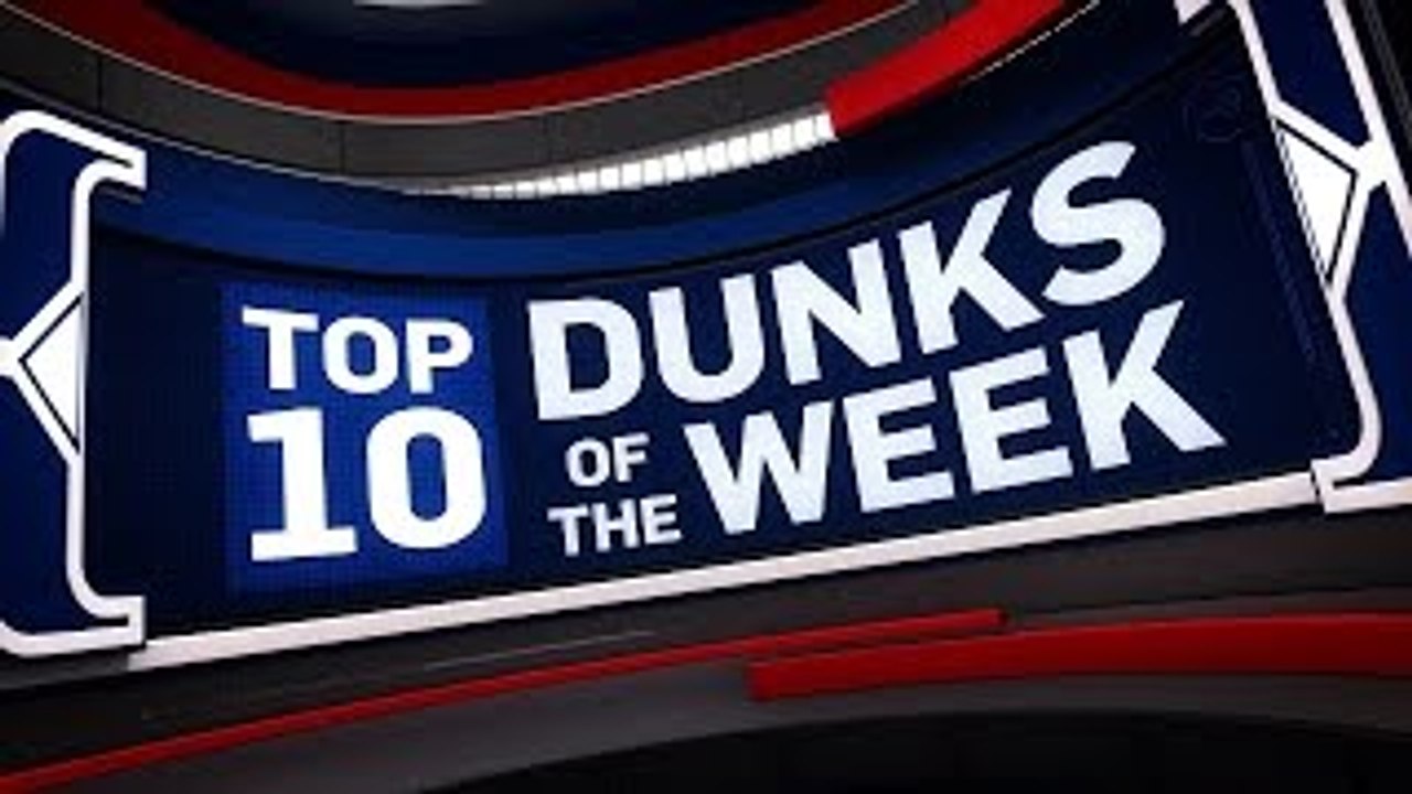 Top 10 Dunks of the Week: 12.18.16 - 12.24.16