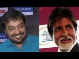 Anurag Kashyap Talks About Amitabh Bachchan