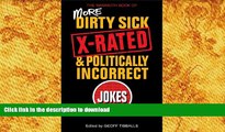READ book  The Mammoth Book of More Dirty, Sick, X-rated, and Politcally Incorrect Jokes