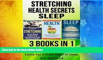 Online Ace McCloud Stretching: Health Secrets: Sleep: 3 Books in 1: The Best Stretches Of All