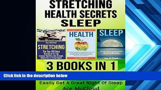 Online Ace McCloud Stretching: Health Secrets: Sleep: 3 Books in 1: The Best Stretches Of All