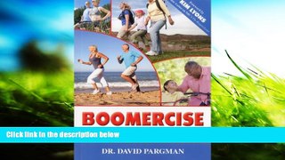 Buy David Pargman Boomercise: Exercising as You Age Audiobook Download