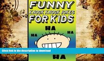 READ book  Funny Knock Knock Jokes for Kids (Kids Joke Books) READ ONLINE