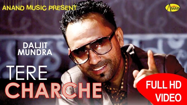 Tere Charche HD Video Song Daljit Mundra 2017 New Punjabi Songs