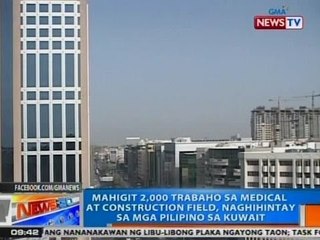NTG: Mahigit 2k trabaho sa medical at construction field, naghihintay sa mga Pinoy sa Kuwait