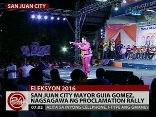 24 Oras: San Juan City Mayor Guia Gomez, nagsagawa ng proclamation rally