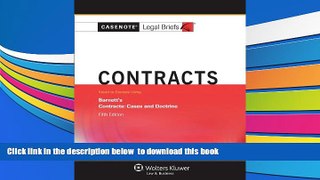 READ book  Casenotes Legal Briefs: Contracts, Keyed to Barnett, Fifth Edition (Casenote Legal