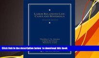 Free [PDF] Download  Labor Relations Law: Cases and Materials (Loose-leaf version)  BOOK ONLINE