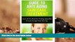 Online Amy Danielle Guide To Anti Aging Skin Care Treatment: Learn All You Need For Treating Aging