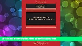 EBOOK ONLINE  Employment Law: Private Ordering   Its Limitations 2e (Aspen Casebook)  BOOK ONLINE