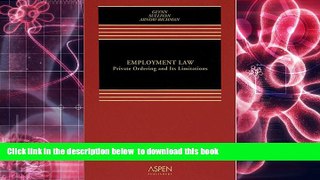 Free [PDF] Download  Employment Law: Private Ordering and Limitations  DOWNLOAD ONLINE