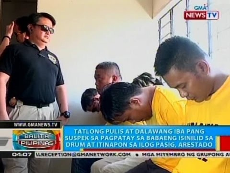 3 pulis at 2 iba pang suspek sa pagpatay sa babaeng isinilid sa drum at itinapon sa ilog, arestado
