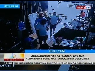 Mga nangholdap sa isang glass at aluminum store, nagpanggap na customer