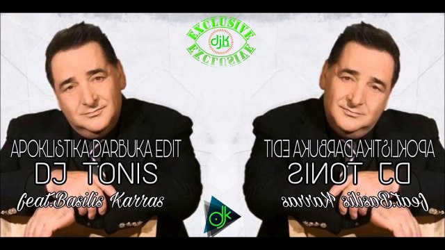 Dj Tonis feat. Βασίλης Καρράς - Αποκλειστικά (Darbuka Edit)