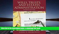 Free [PDF] Download  Wills, Trusts, and Estates Administration (4th Edition)  BOOK ONLINE