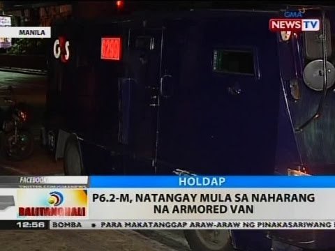 BT: P6.2-M, natangay mula sa naharang na armored van