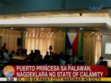 UB: Puerto Princesa sa Palawan, nagdeklara ng state of calamity